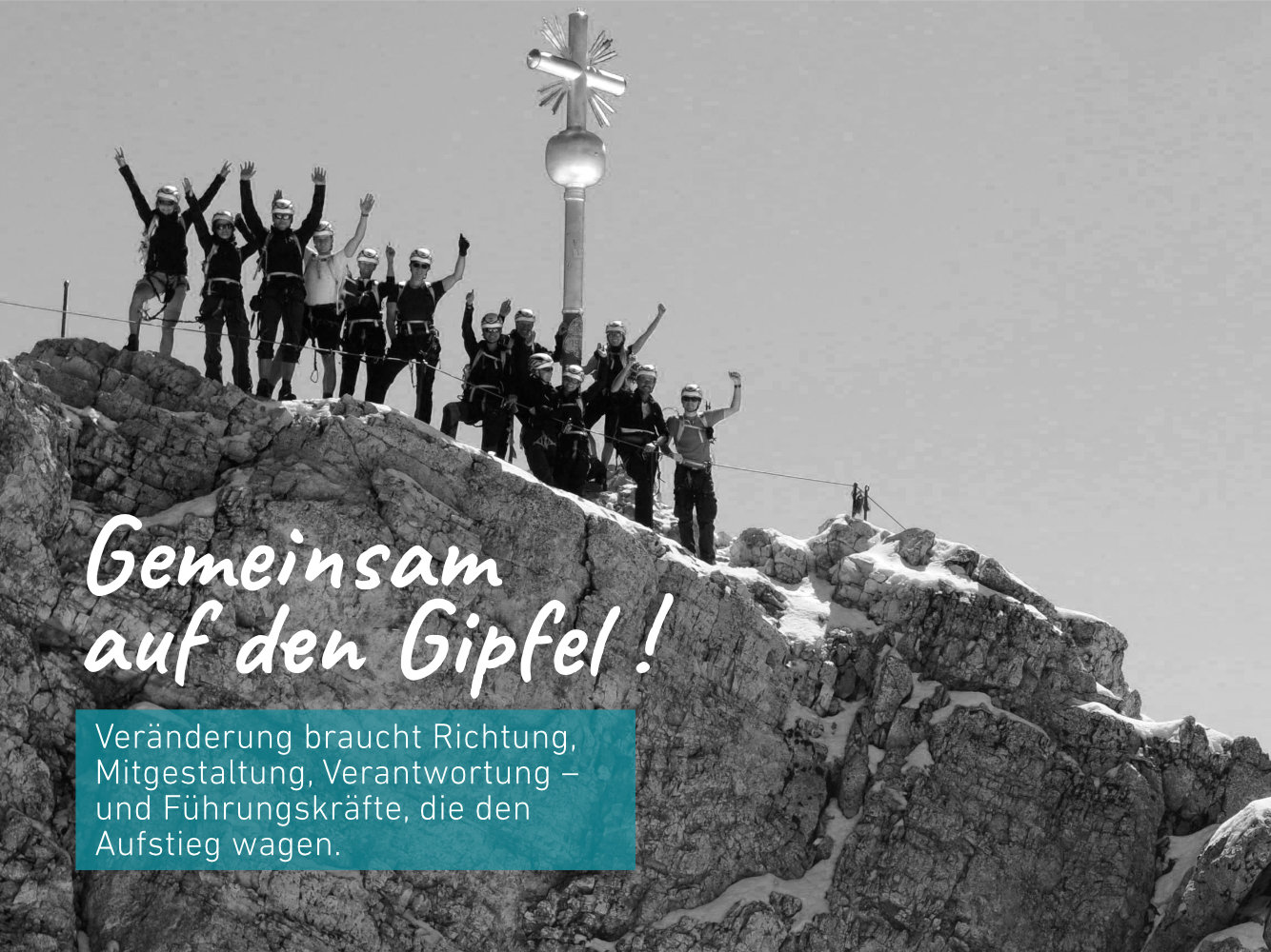 CHANGE: Veränderung braucht Richtung, Mitgestaltung, Verantwortung – und Führungskräfte, die den Aufstieg wagen. Ariane Pipke, Managementberaterin und Coach, München